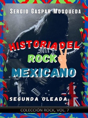 cover image of Historia del rock mexicano. Segunda oleada